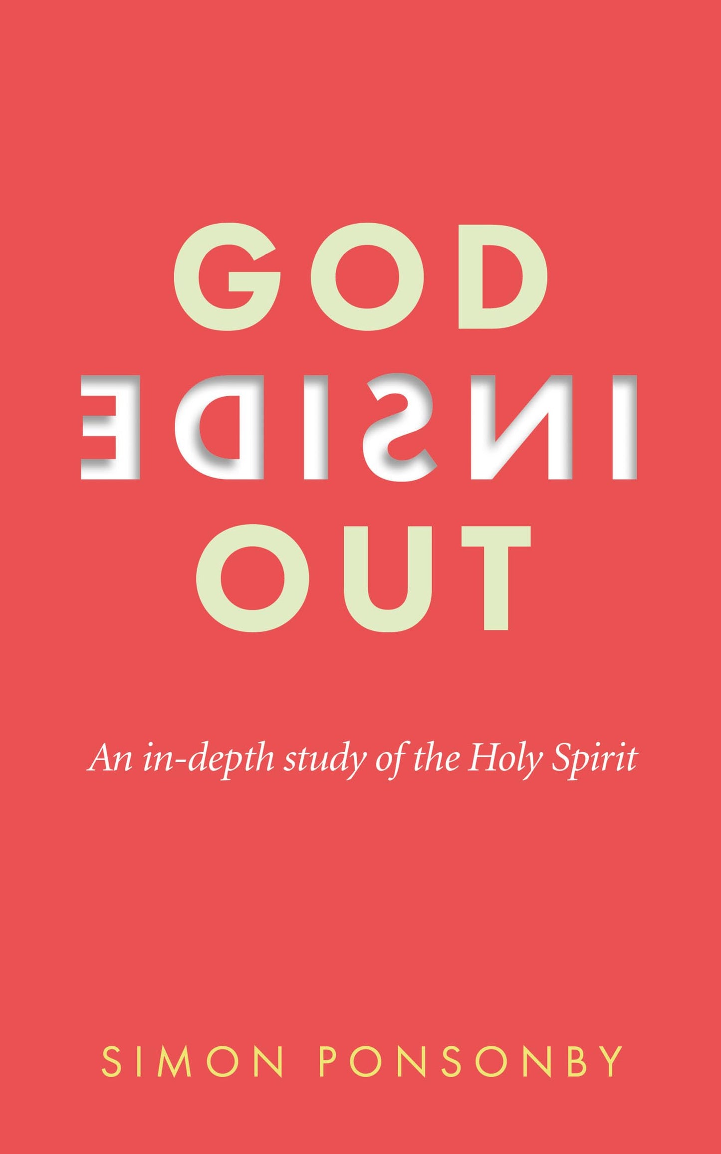 God Inside Out: An In-Depth Study of the Holy Spirit