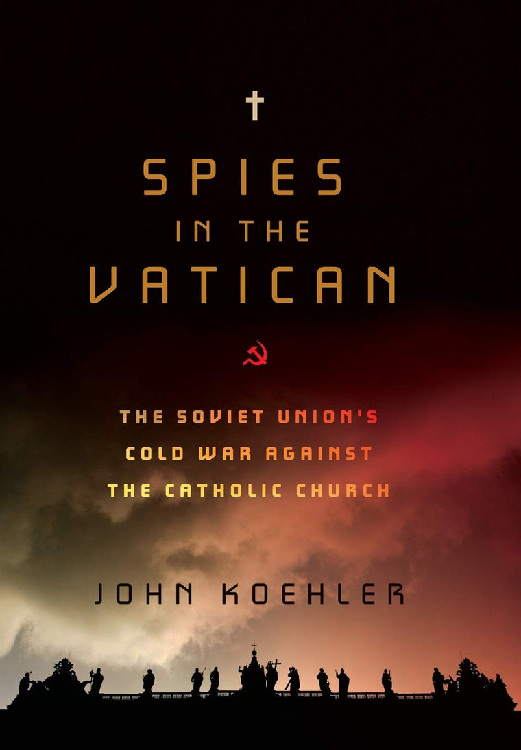 Spies in the Vatican by Koehler, John