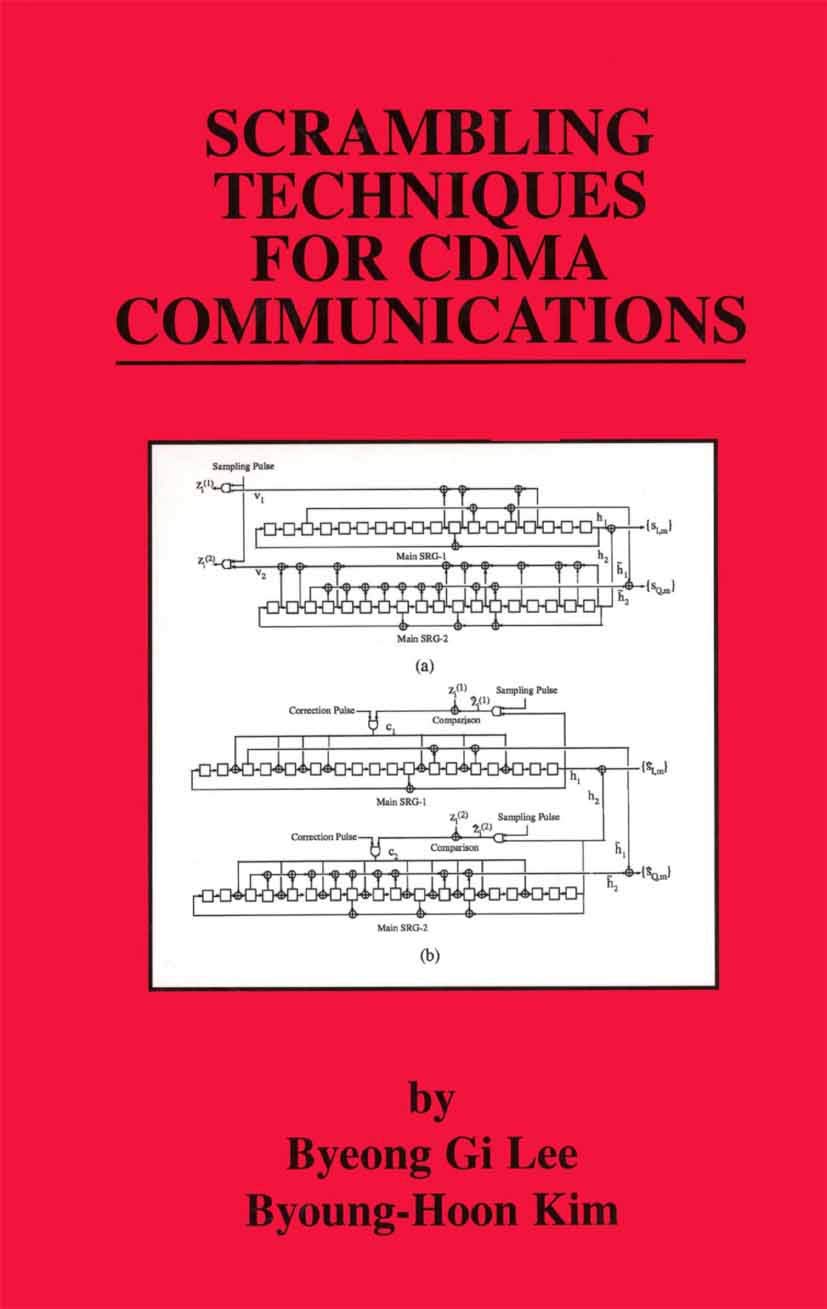 Scrambling Techniques for CDMA Communications (The Springer International Series in Engineering and Computer Science, 624)