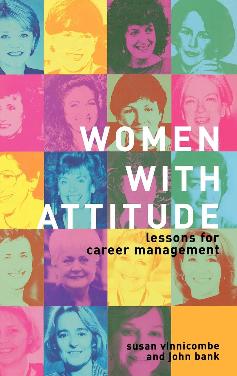 Women With Attitude: Lessons for Career Management