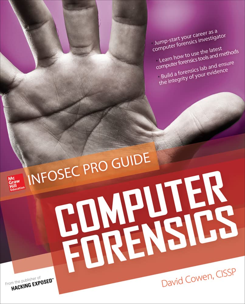 Computer Forensics InfoSec Pro Guide by Cowen, David