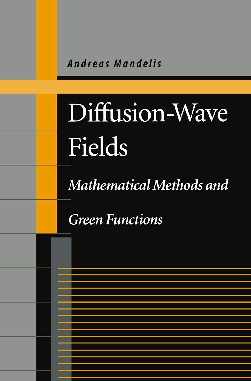 Diffusion-Wave Fields: Mathematical Methods and Green Functions