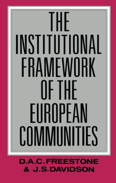 The Institutional Framework of the European Communities