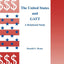 The United States and GATT: A Relational Study (Series in International Business and Economics, 14)