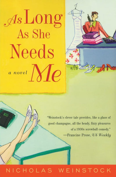 As Long As She Needs Me: A Novel