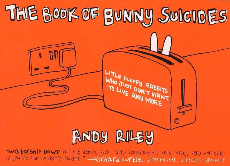The Book of Bunny Suicides: Little Fluffy Rabbits Who Just D