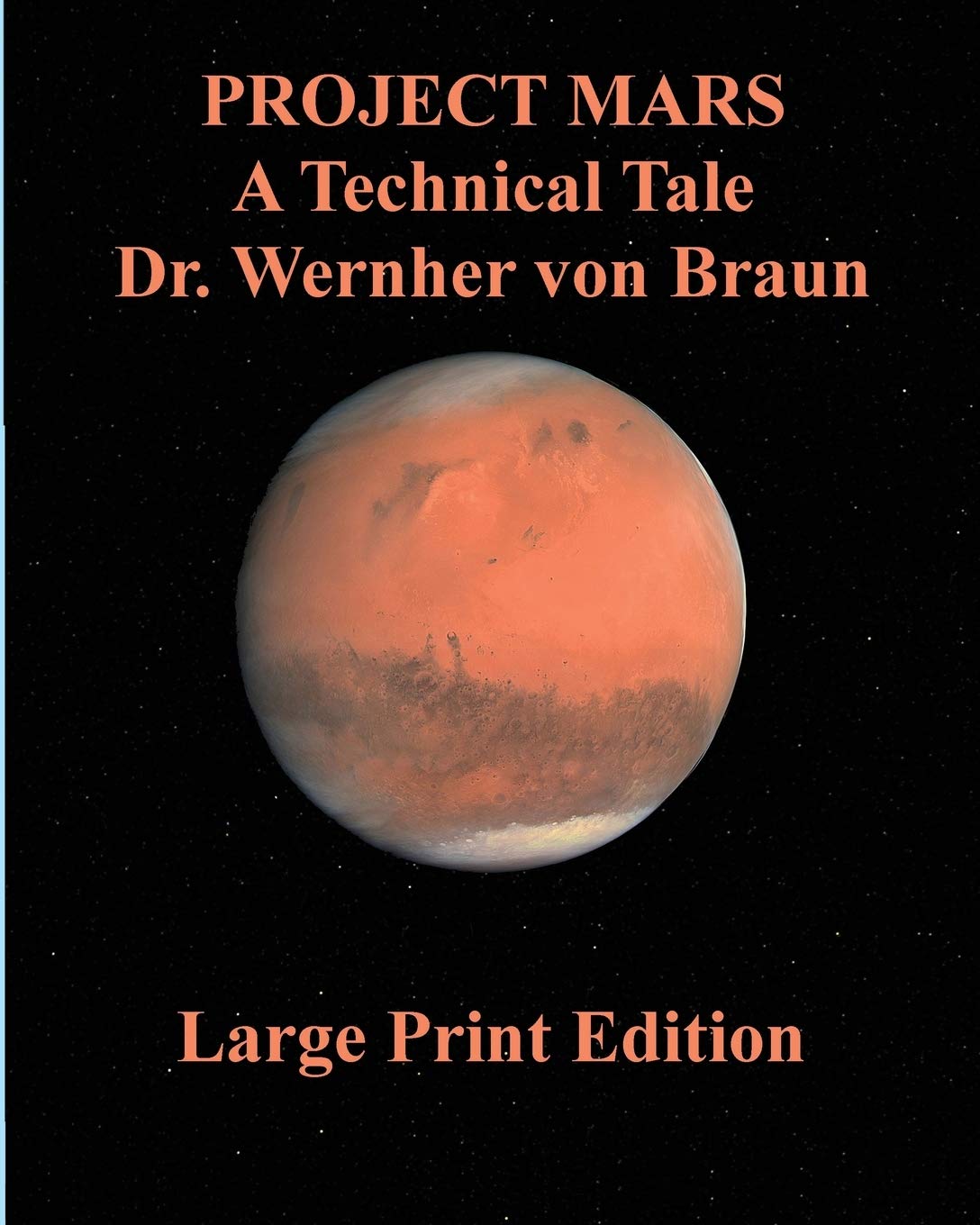 Project Mars A Technical Tale by Wernher von Braun - New