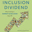 The Inclusion Dividend: Why Investing in Diversity & Inclusion Pays Off
