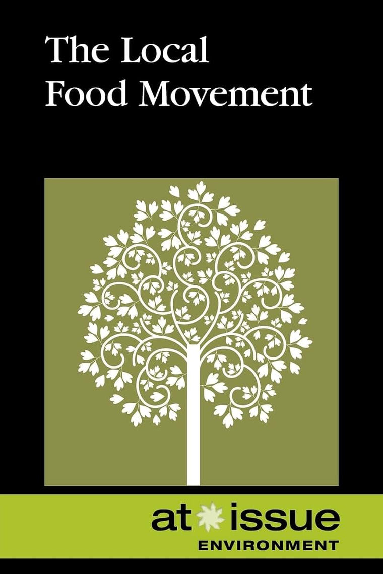 The Local Food Movement (At Issue)