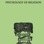 An Approach To The Psychology of Religion (International Library of Psychology)