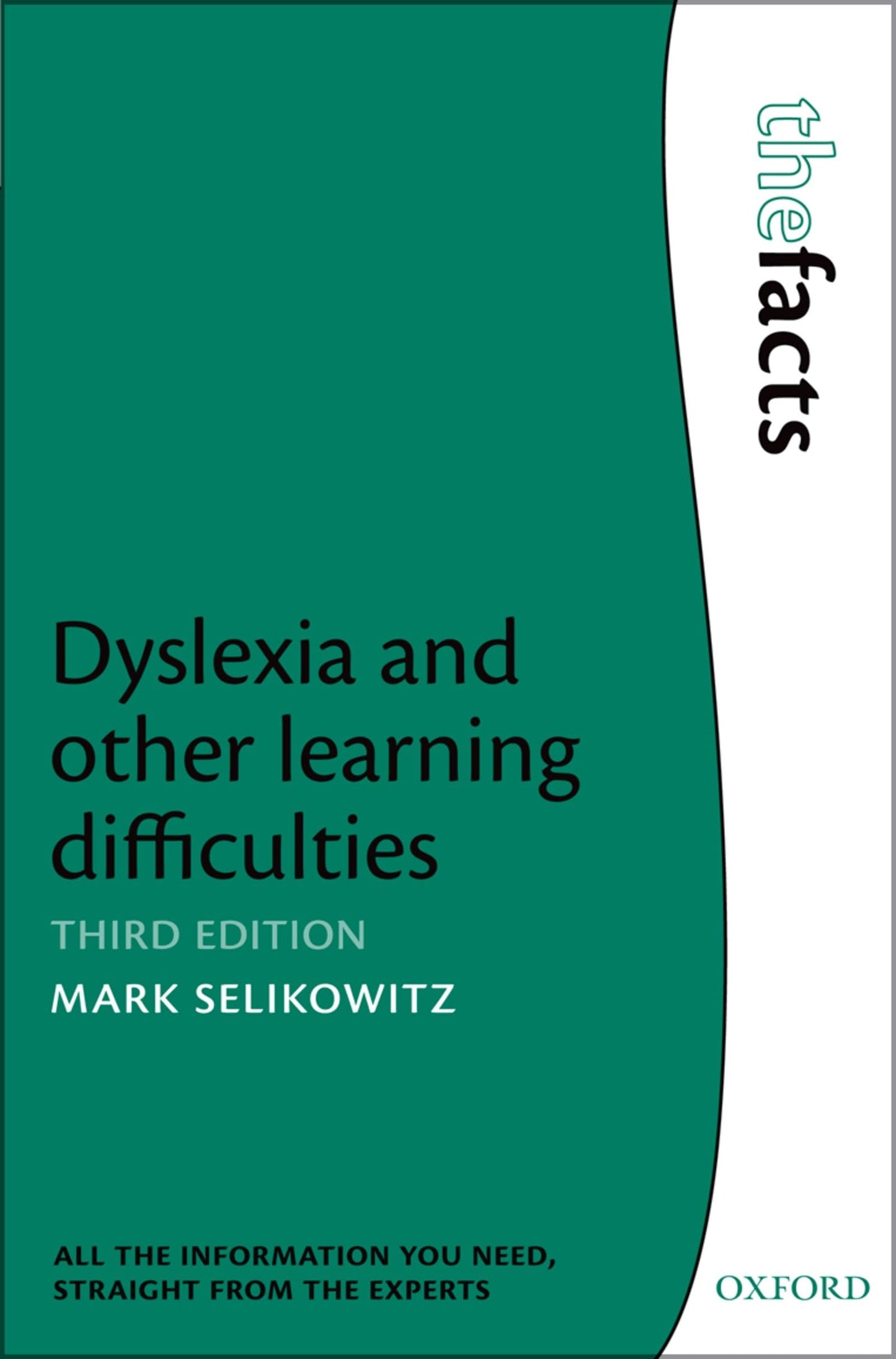 Dyslexia and other learning difficulties (The Facts Series)