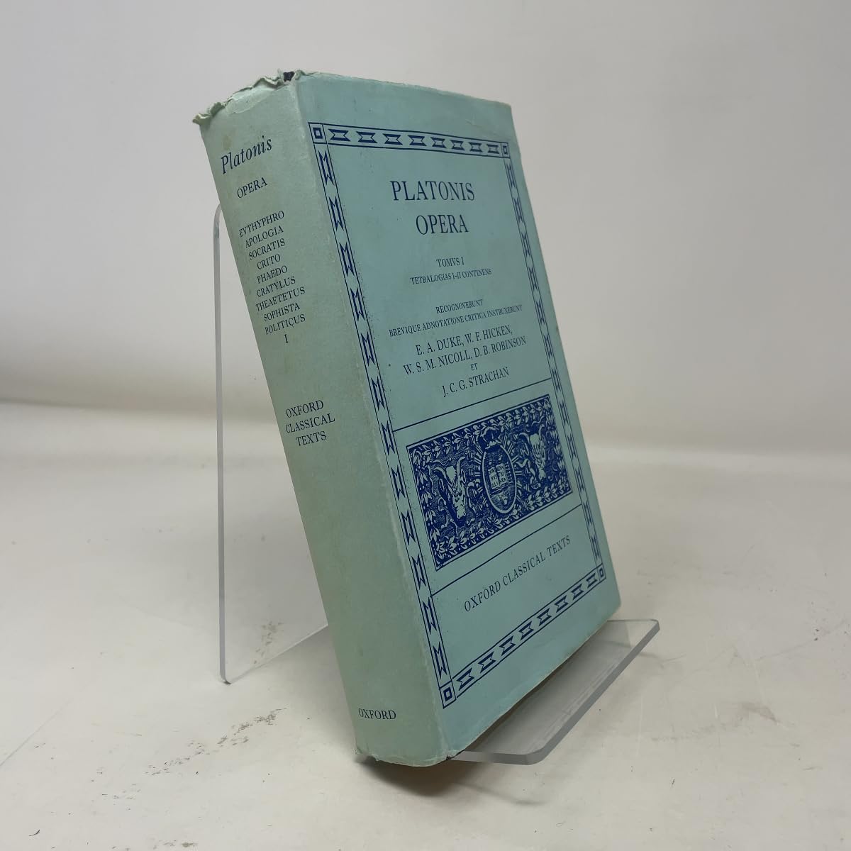 Opera: Volume I: Euthyphro, Apologia Socratis, Crito, Phaedo, Cratylus, Sophista, Politicus, Theaetetus (Oxford Classical Texts)