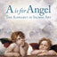A is for Angel: The Alphabet in Sacred Art