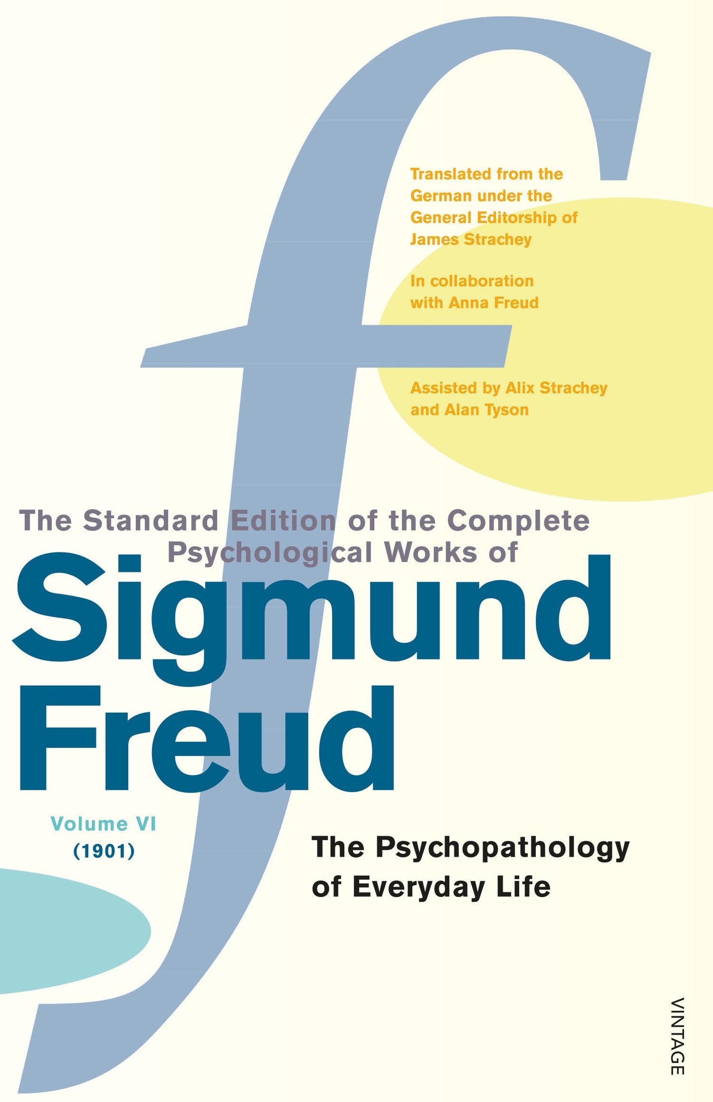 The Complete Psychological Works of Sigmund Freud Vol. 6: Th