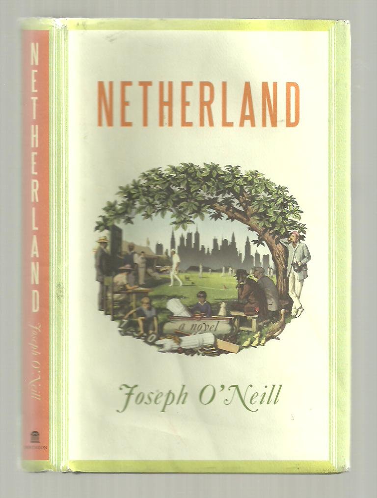 Netherland: A Novel by ONeill, Joseph