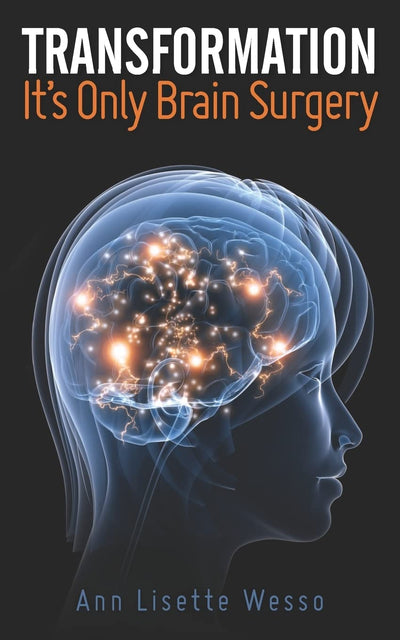 Transformation: It's Only Brain Surgery