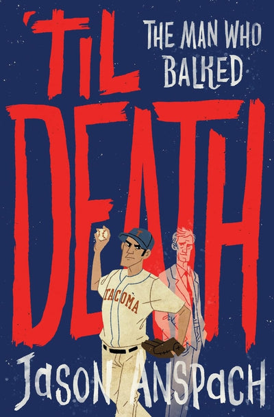 'til Death: The Man Who Balked (Rockwell Return Files)