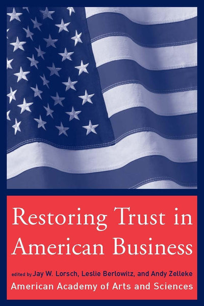 Restoring Trust in American Business (Mit Press)