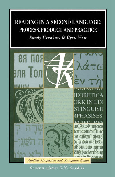 READING IN A SECOND LANGUAGE: PROCESS, PRODUCT AND PRACTICE (Applied Linguistics and Language Study)