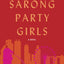 Sarong Party Girls