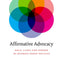 Affirmative Advocacy: Race, Class, and Gender in Interest Group Politics