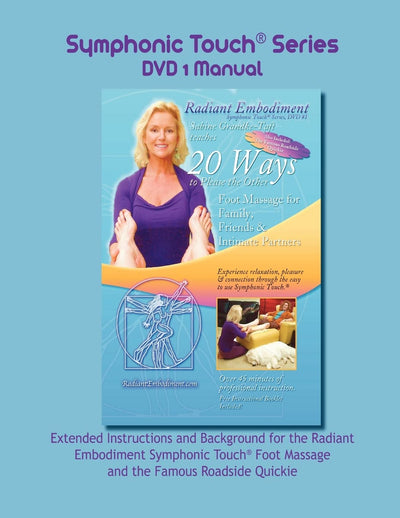 Symphonic Touch Series DVD 1 Manual: Understand how your touch makes a difference in your relationships