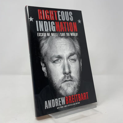Righteous Indignation: Excuse Me While I Save the World!