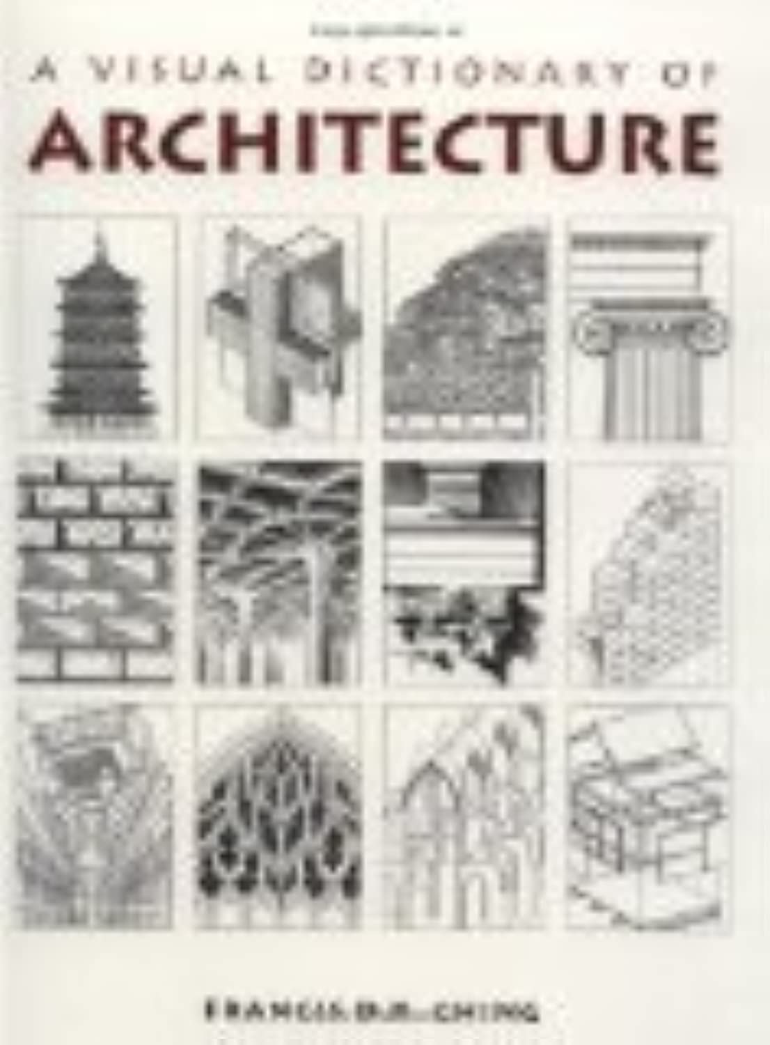 A Visual Dictionary of Architecture
