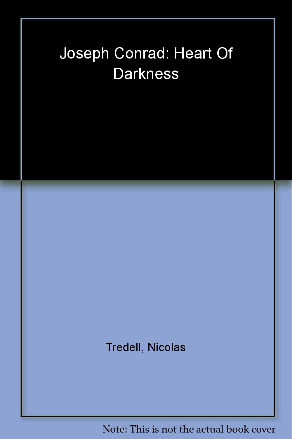 Joseph Conrad: Heart of Darkness