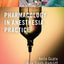Pharmacology in Anesthesia Practice