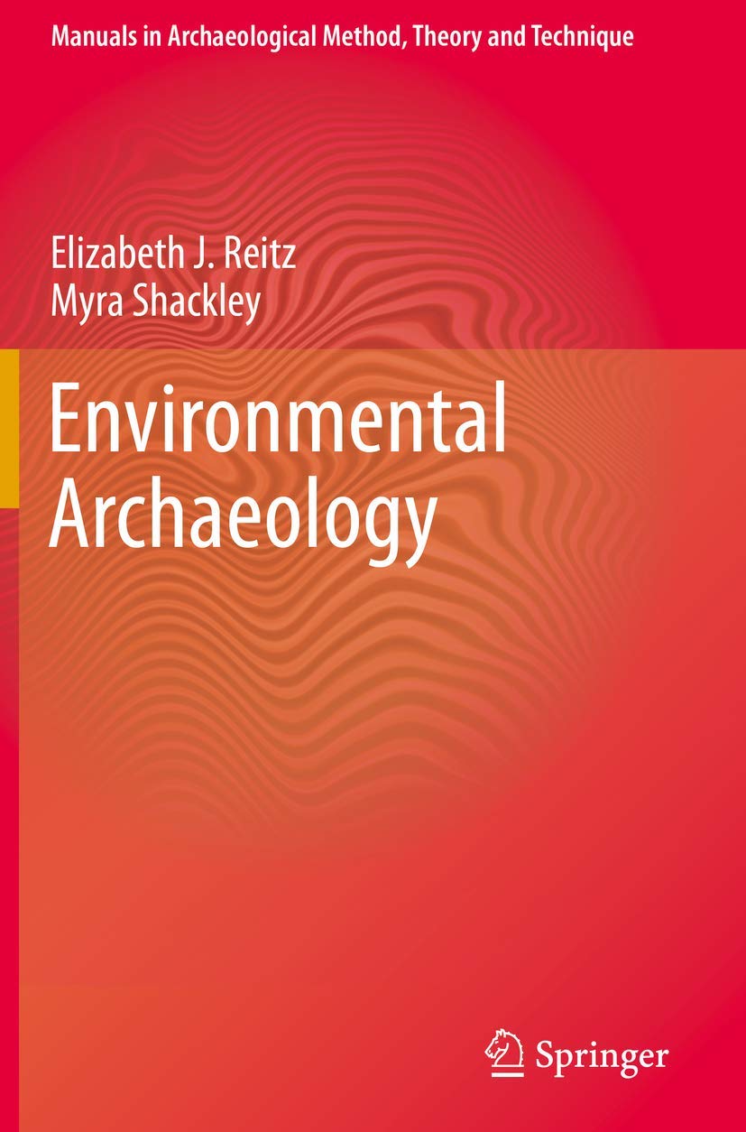 Environmental Archaeology (Manuals in Archaeological Method, Theory and Technique)
