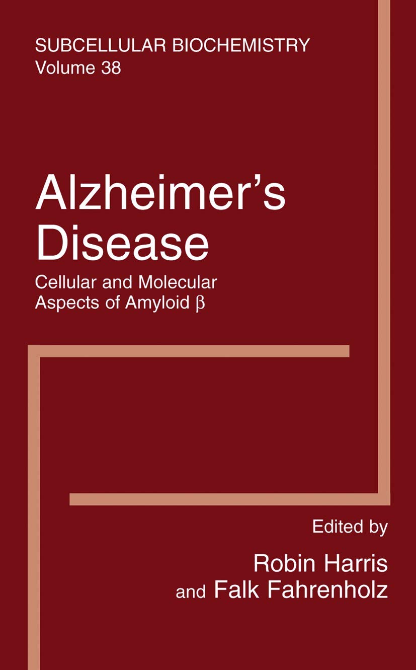 Alzheimer's Disease: Cellular and Molecular Aspects of Amyloid beta (Subcellular Biochemistry, 38)