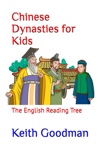 Chinese Dynasties for Kids: The English Reading Tree