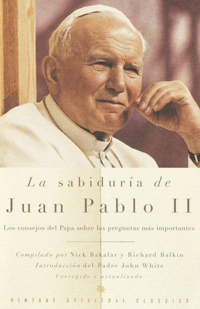 La Sabiduría de Juan Pablo II / The Wisdom of John Paul II (Spanish Edition)