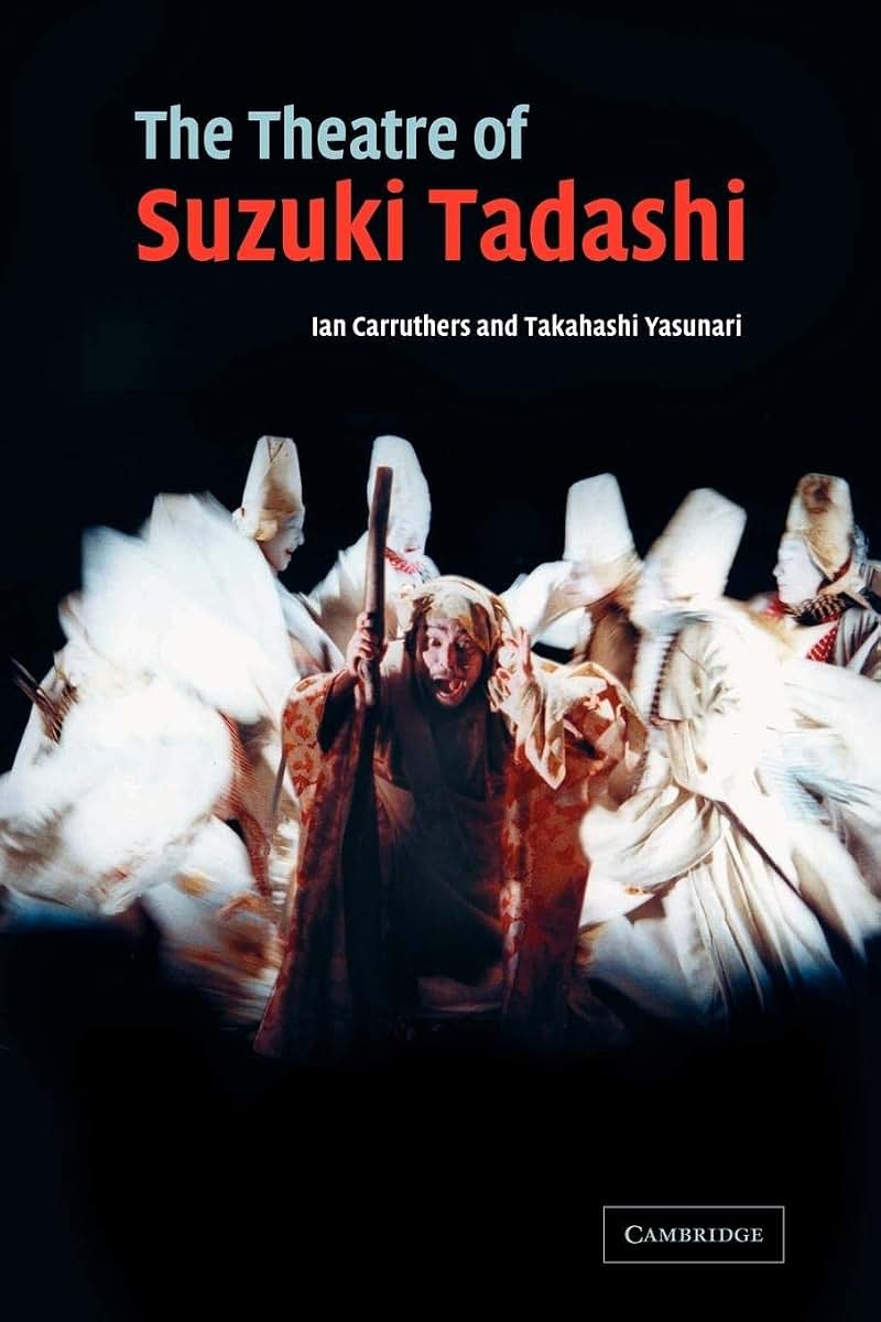 The Theatre of Suzuki Tadashi (Directors in Perspective)