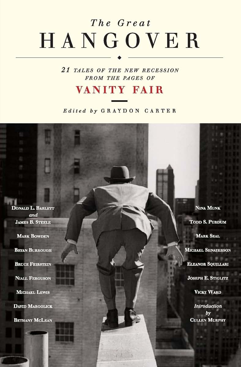The Great Hangover: 21 Tales of the New Recession from the Pages of Vanity Fair