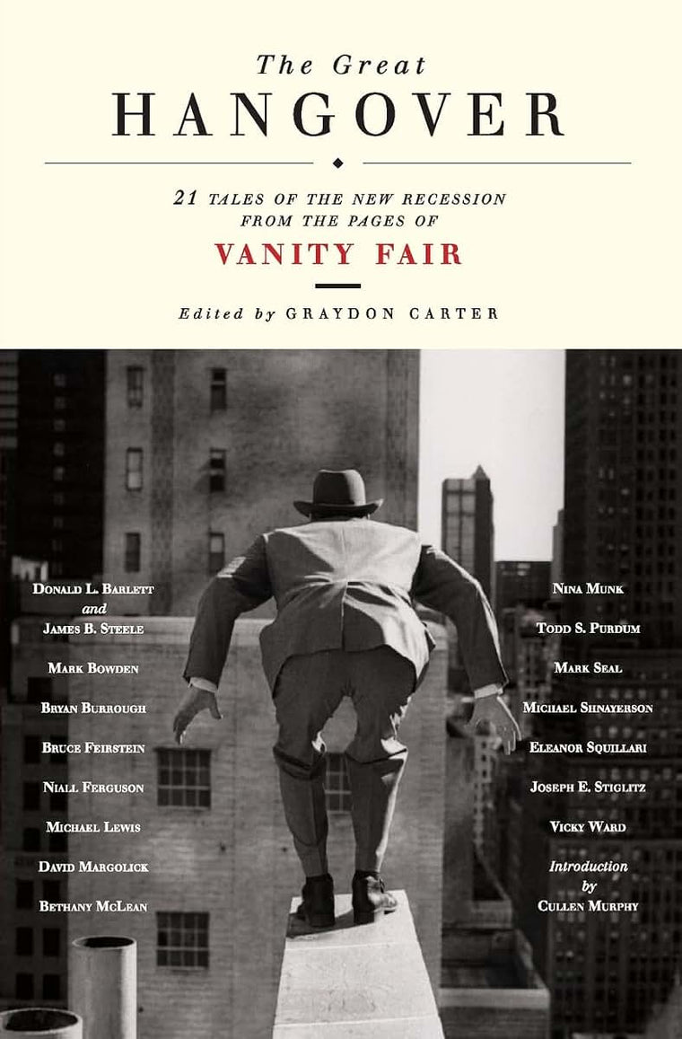The Great Hangover: 21 Tales of the New Recession from the Pages of Vanity Fair