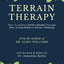 Terrain Therapy: How To Achieve Perfect Health Through Diet, Living Habits & Divine Thinking