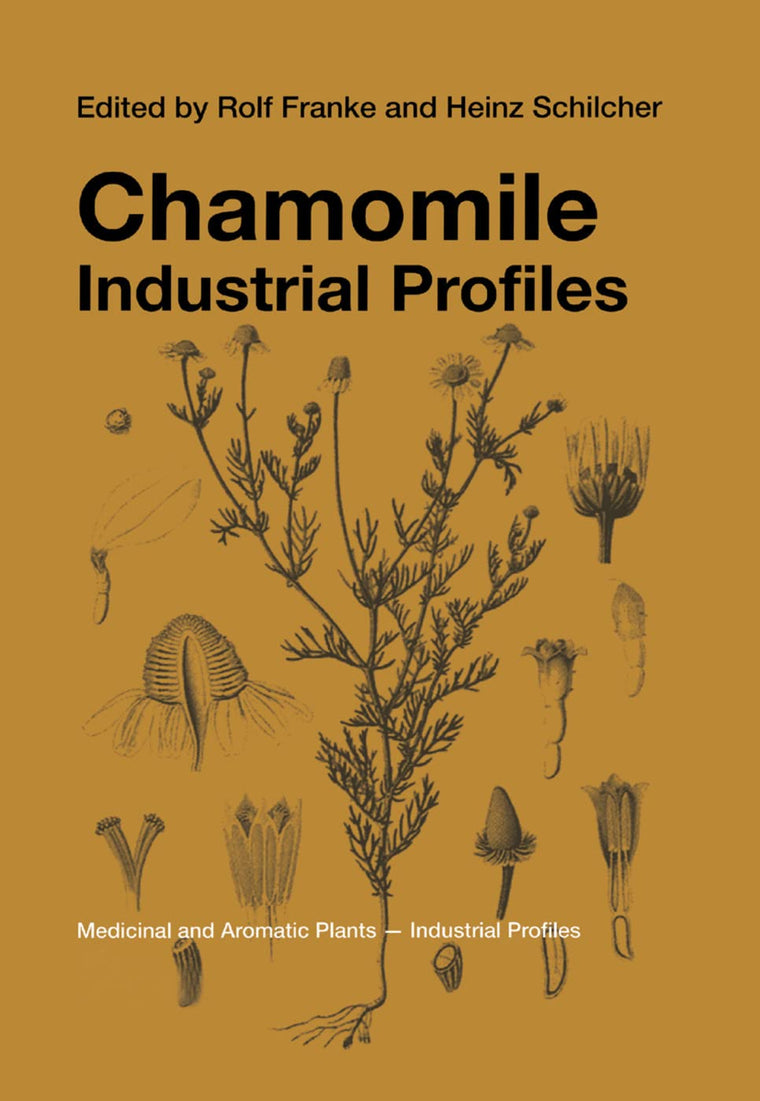 Chamomile: Industrial Profiles (Medicinal and Aromatic Plants - Industrial Profiles)