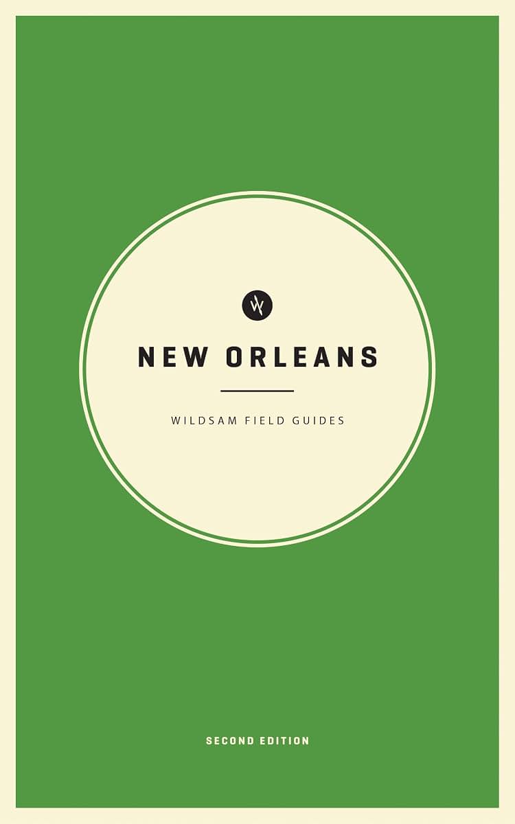 Wildsam Field Guides: New Orleans (American City Guide Series)