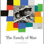 The Family Of Man by Steichen, Edward