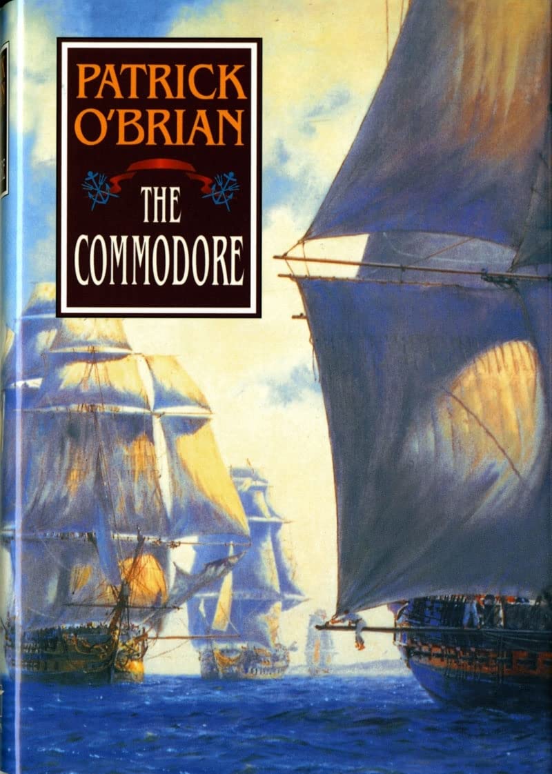 The Commodore (Aubrey/Maturin Novels, 17) (Book 17)
