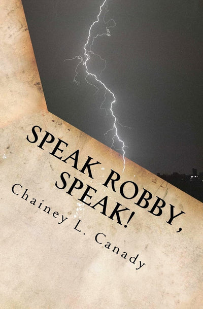 Speak Robby, Speak!: A collection of thoughts and memories