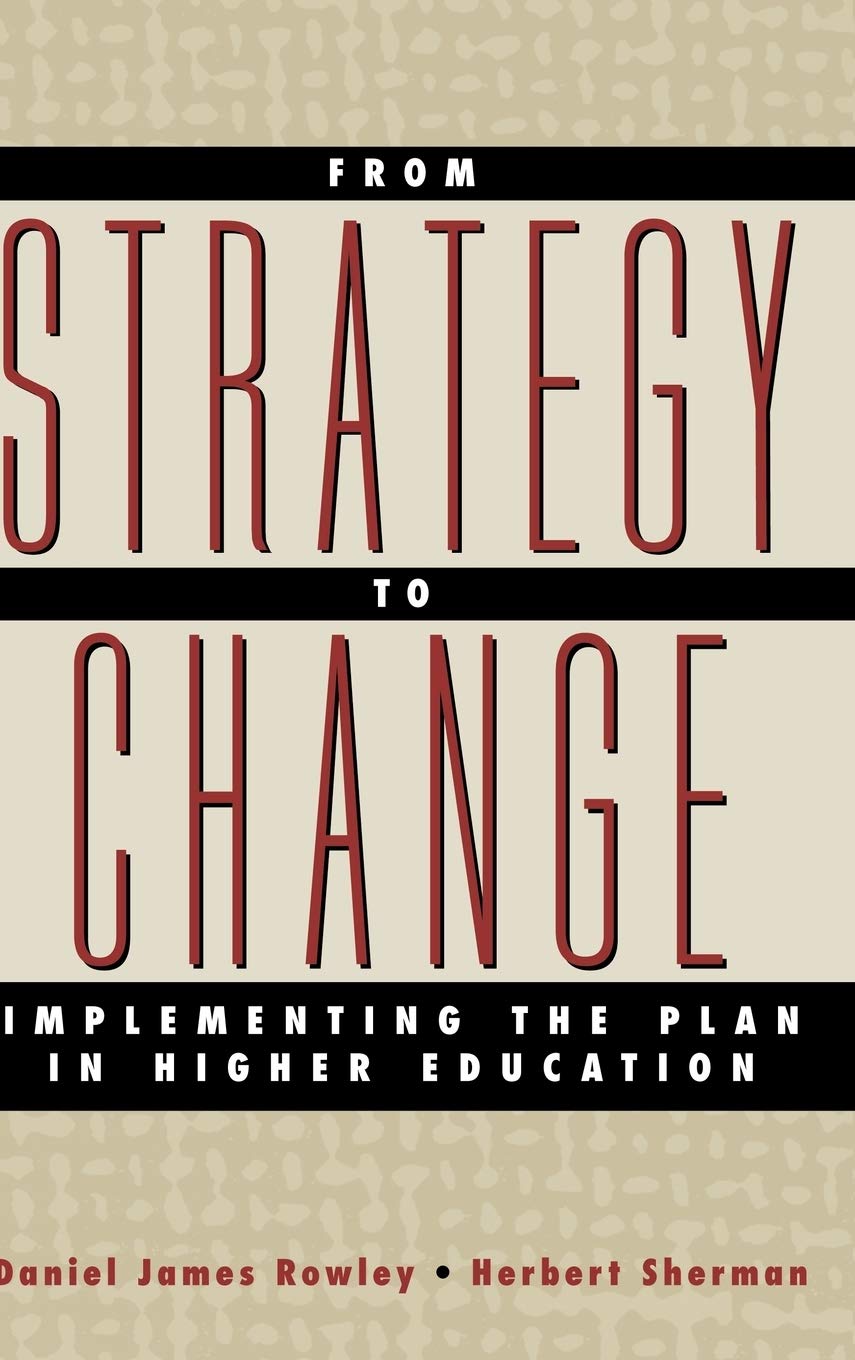 From Strategy to Change: Implementing the Plan in Higher Education