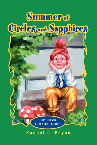 Summer of Circles and Sapphires: Iggy Colvin Adventure Series