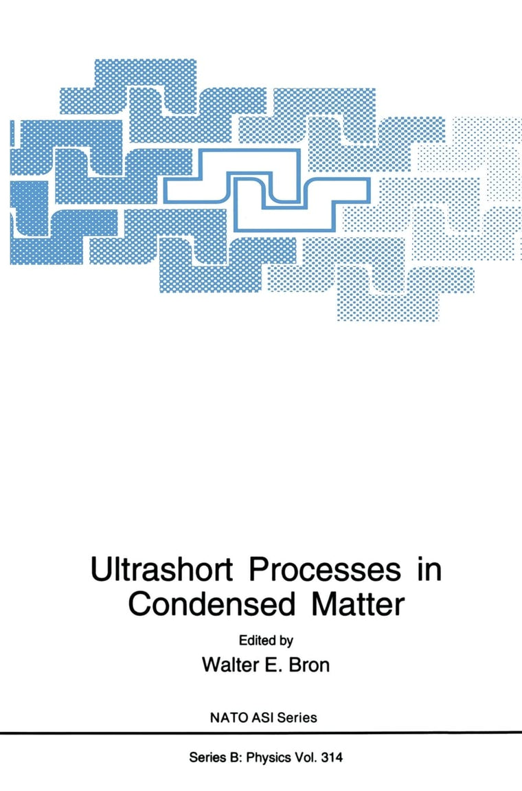 Ultrashort Processes in Condensed Matter (NATO Science Series B: Physics)