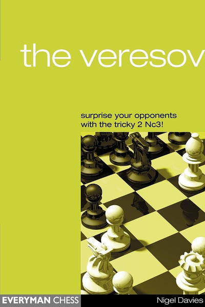 The Veresov: Surprise Your Oponents with the Tricky 2 Nc3!