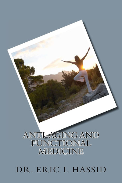 Anti-Aging and Functional Medicine