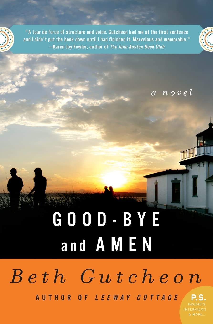 Good-bye and Amen: A Novel