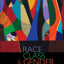 Race, Class, & Gender: An Anthology